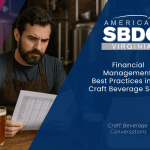 Financial Management Best Practices in the Craft Beverage Sector