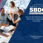 You’ve Got the Business - Now Let’s Organize the Finances