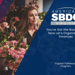 You’ve Got the Business - Now Let’s Organize the Finances